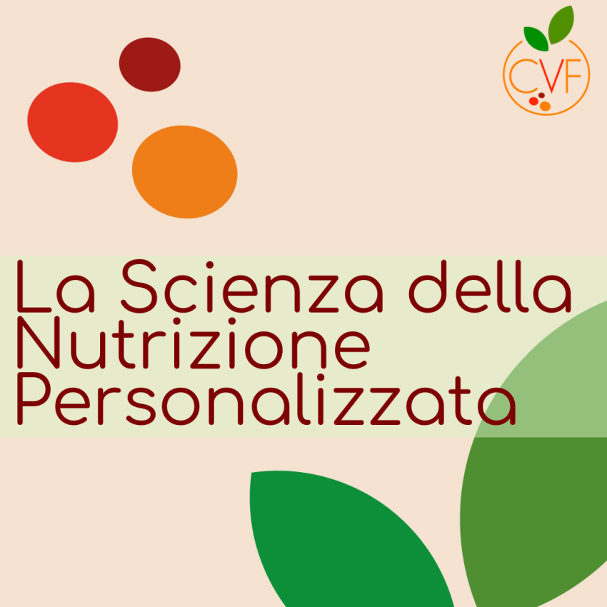 La Scienza della Nutrizione Personalizzata